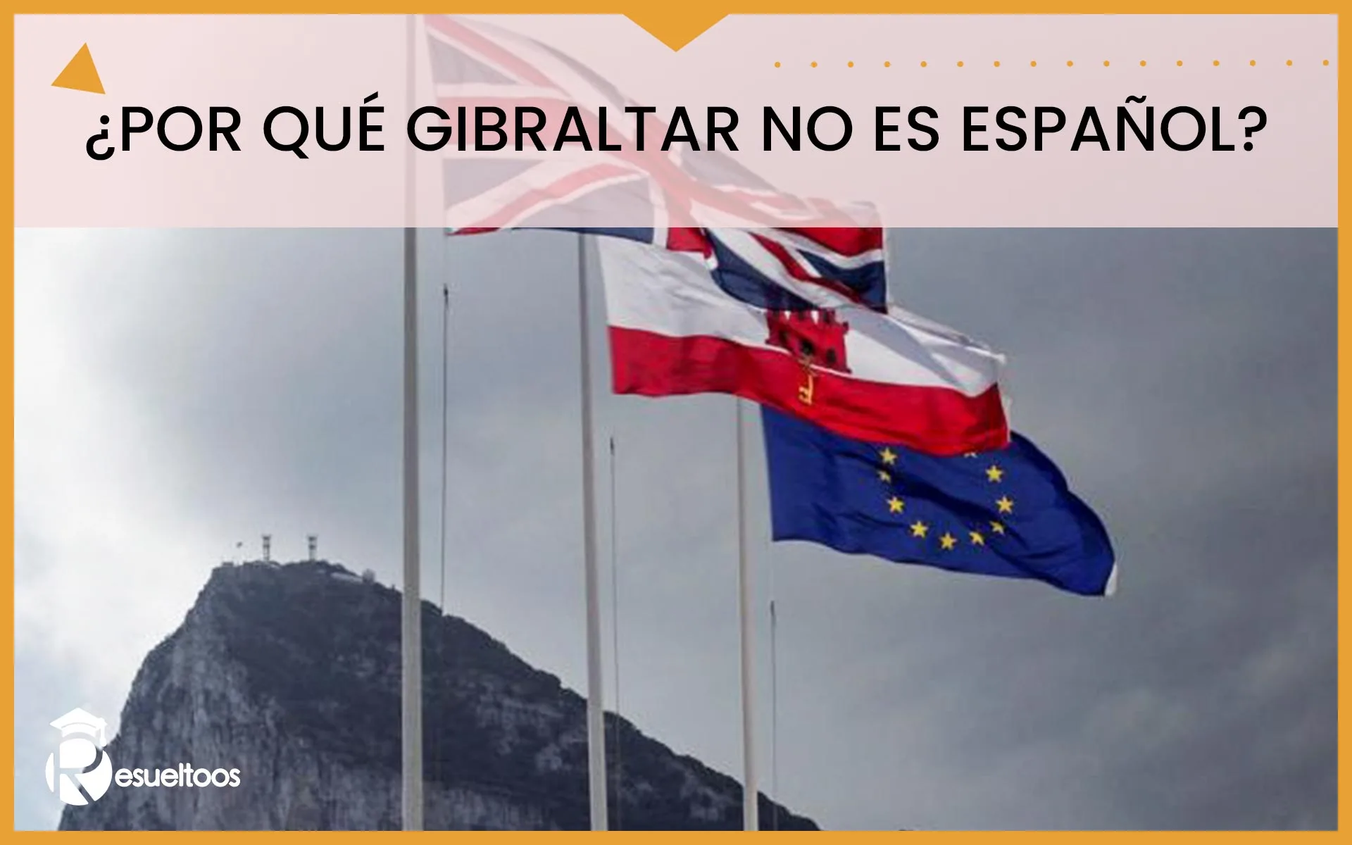 Portada del curso ¿Por qué Gibraltar no es español?
